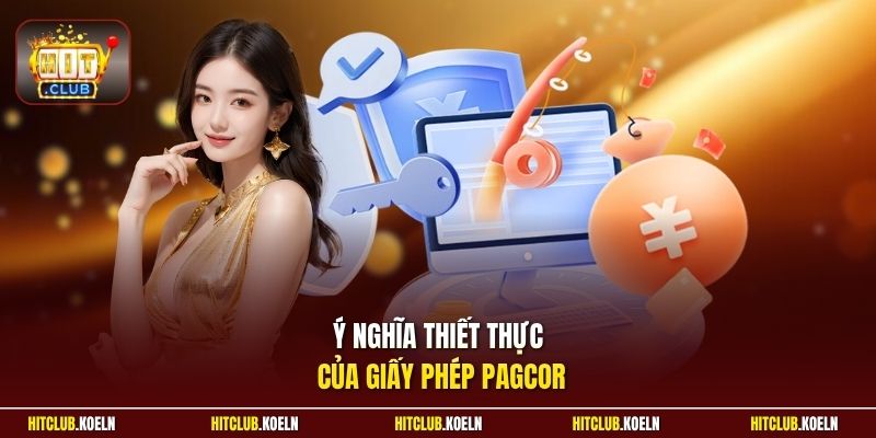 Ý nghĩa thiết thực của giấy phép PAGCOR